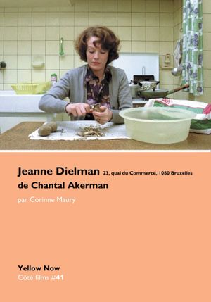 Jeanne Dielman 23, quai du commerce, 1080 Bruxelles de Chantal Akerman