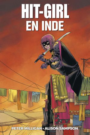 Hit-Girl en Inde - Hit-girl, tome 6