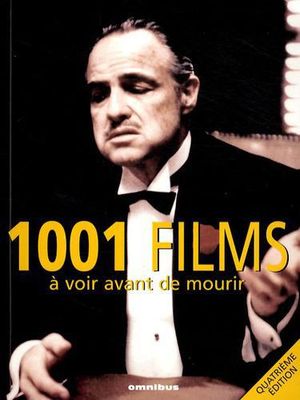 1001 films à voir avant de mourir (4e édition)