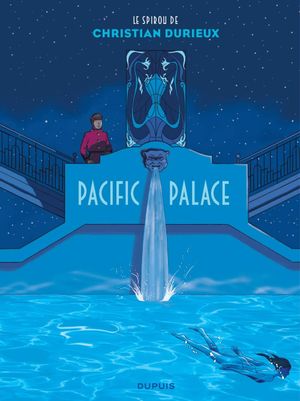 Pacific Palace - Une aventure de Spirou et Fantasio, tome 18