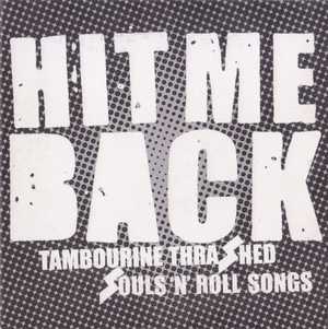 Tambourine Thrashed Souls 'N' Roll Songs