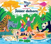 Couverture Jouer dehors Couverture Jouer dehors