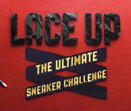 image-https://media.senscritique.com/media/000019640386/0/Lace_Up_The_Ultimate_Sneaker_Challenge.jpg