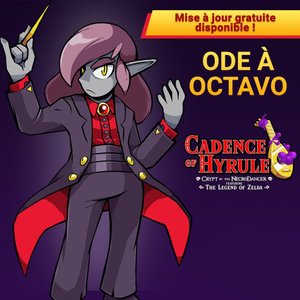Cadence of Hyrule: Crypt of the NecroDancer featuring The Legend of Zelda - L'ode à Octavo