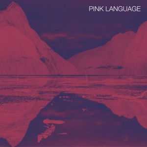 Pink Language (EP)