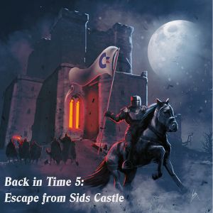 Back in Time 5: Escape from SIDs Castle