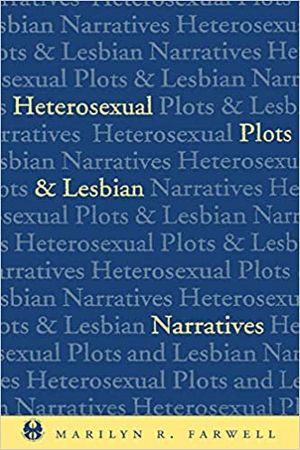 Heterosexual Plot and Lesbian Narratives