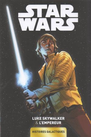 Luke Skywalker & L’Empereur - Star Wars : Histoires Galactiques Tome 2