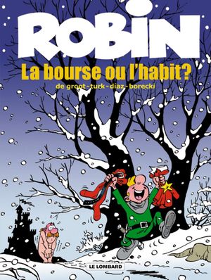 La Bourse ou l'habit ? - Robin Dubois, tome 21