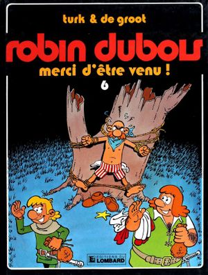 Merci d'être venu ! - Robin Dubois, tome 6