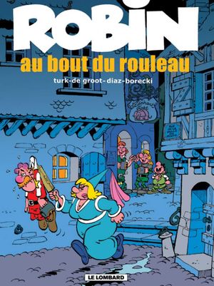 Au bout du rouleau - Robin Dubois, tome 20