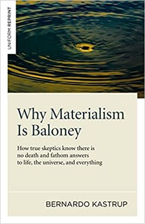 Why Materialism Is Baloney