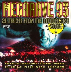 Megarave 93: 20 Tracks From the Radioactive Zone