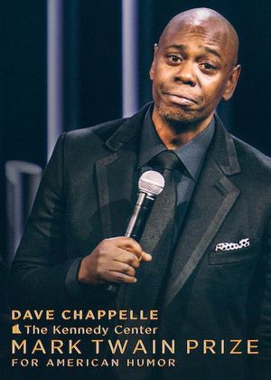 Dave Chappelle: The Kennedy Center Mark Twain Prize