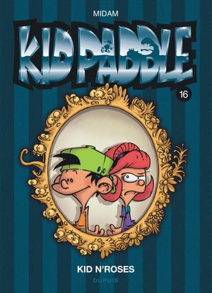 Kid N'Roses - Kid Paddle, tome 16