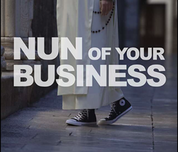 image-https://media.senscritique.com/media/000019643162/0/nun_of_your_business.png