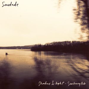 Shadows & Light / Sanctuary Dub (EP)