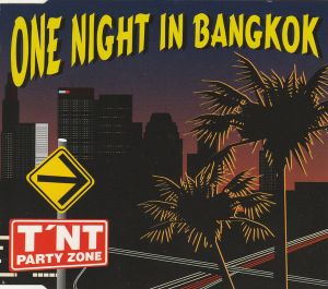 One Night In Bangkok (Single)