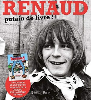 Renaud : putain de livre !