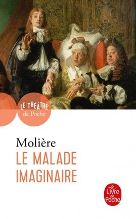 Le Malade Imaginaire - Molière - SensCritique