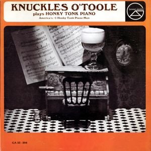 Knuckles O'Toole Plays Honky Tonk Piano