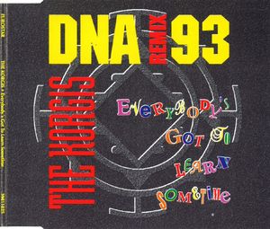 Everybody's Got To Learn Sometime (DNA Remix 93) (Single)