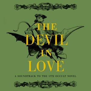 The Devil in Love: A Soundtrack to the 1772 Occult Novel (OST)