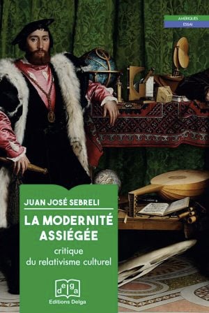 La modernité assiégée