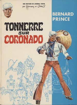 Tonnerre sur Coronado - Bernard Prince, tome 2