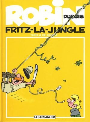 Fritz-la-jungle - Robin Dubois, tome 19