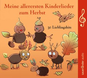 Meine allerersten Kinderlieder zum Herbst: 30 Lieblingshits