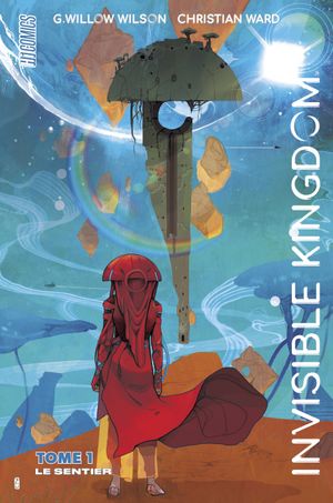 Le Sentier - Invisible Kingdom, tome 1