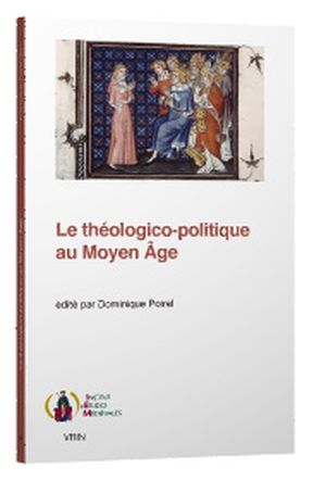 Le théologico-politique au Moyen Âge