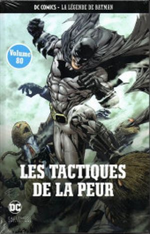 Les Tactiques de la peur - La Légende de Batman, tome 80