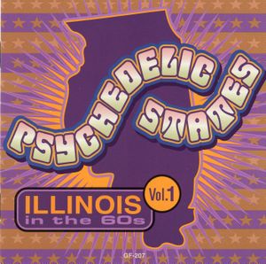 Psychedelic States: Illinois in the 60s, Vol. 1