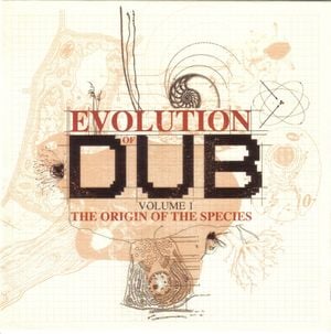 Evolution of Dub, Volume 1: The Origin of the Species