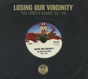 Losing Our Virginity: The First 4 Years ’73‐’77