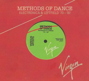 Methods of Dance: Electronica & Leftfield ’73‐’87