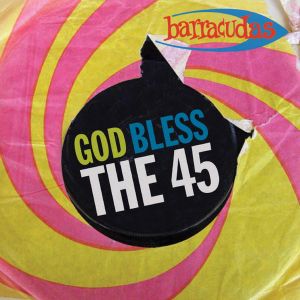 God Bless the 45 (Single)