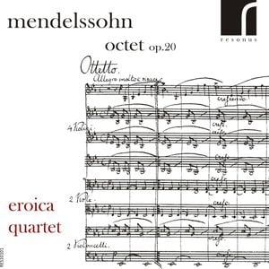 Mendelssohn: String Octet, Op. 20
