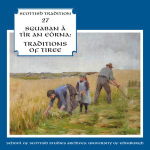 Sguaban à Tìr an Eòrna (Traditions of Tiree)