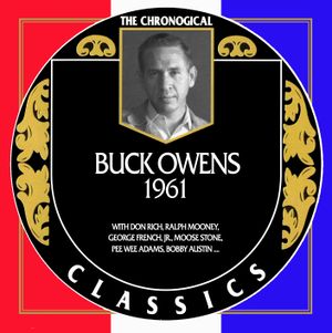 The Chronogical Classics: Buck Owens 1961