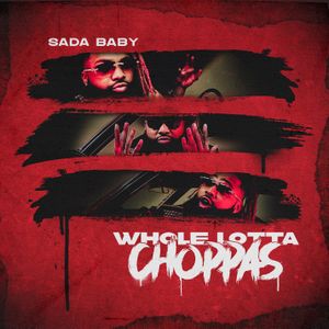 Whole Lotta Choppas (Single)