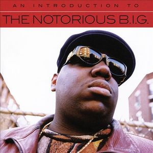 An Introduction To The Notorious B.I.G.