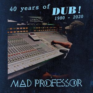 40 Years of Dub