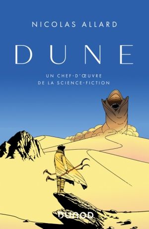 Dune : Un chef-d'oeuvre de la science fiction