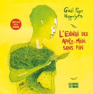 L'Ennui des après-midi sans fin (Single)