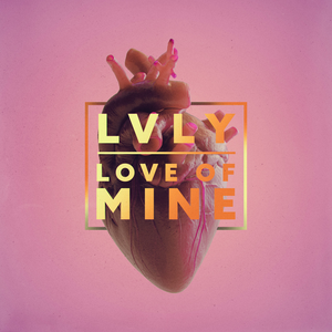 Love of Mine (Single)