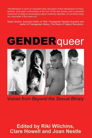 GenderQueer : Voices from Beyond the Sexual Binary