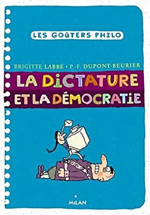 La dictature et la démocratie